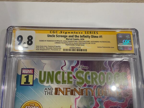 Uncle Scrooge and the Infinity Dime #1 variant Lorenzo Pastrovicchio con 6 firme CGC Signature Series 9.8 .
